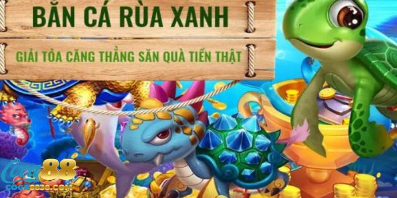 Bắn cá rùa xanh có kho vũ khí chấn động giới game online